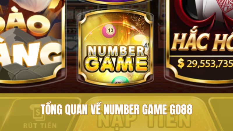 Tổng quan về Number Game GO88